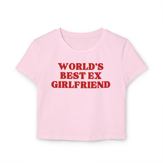 World’s best ex girlfriend - Baby Tee